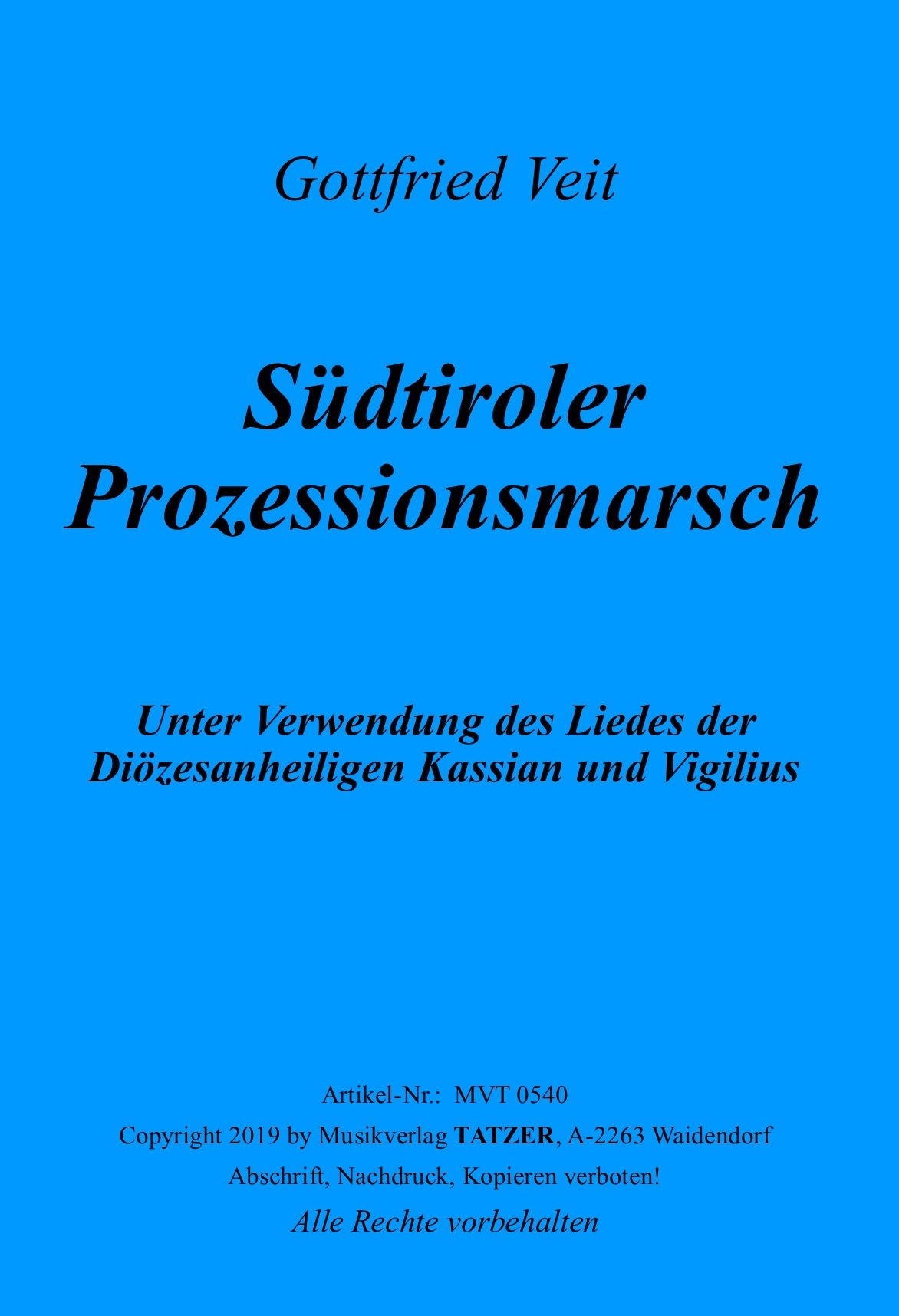 Südtiroler Prozessionsmarsch (A), Gottfried Veit